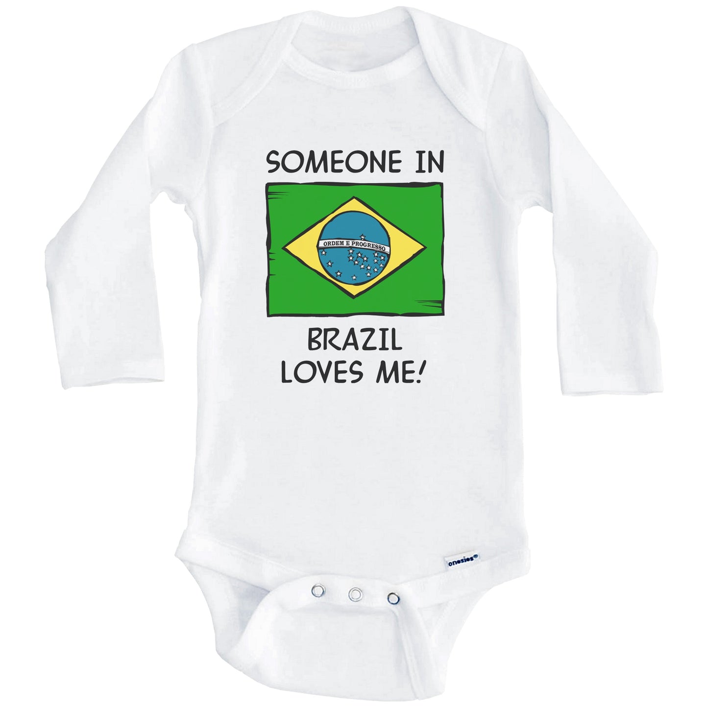 Someone In Brazil Loves Me Brazilian Flag Baby Onesie (Long Sleeves)