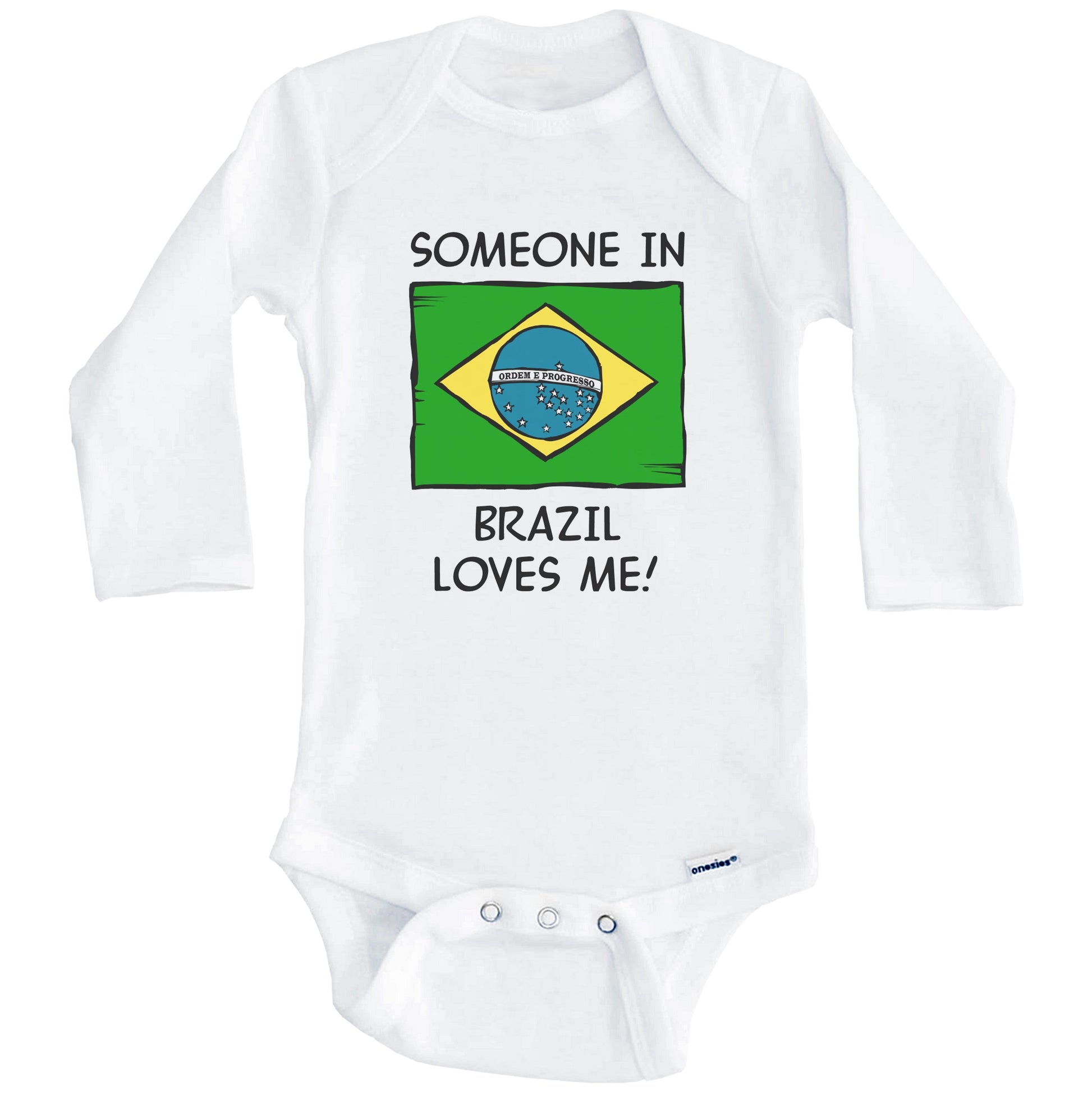 Someone In Brazil Loves Me Brazilian Flag Baby Onesie (Long Sleeves)