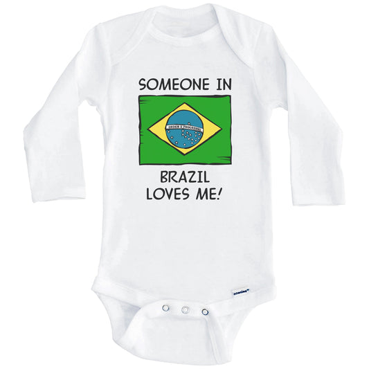 Someone In Brazil Loves Me Brazilian Flag Baby Onesie (Long Sleeves)