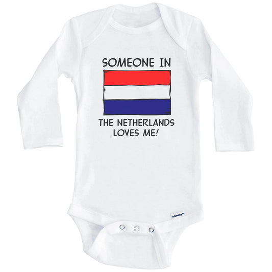 Someone In the Netherlands Loves Me Dutch Flag Baby Onesie (Long Sleeves)