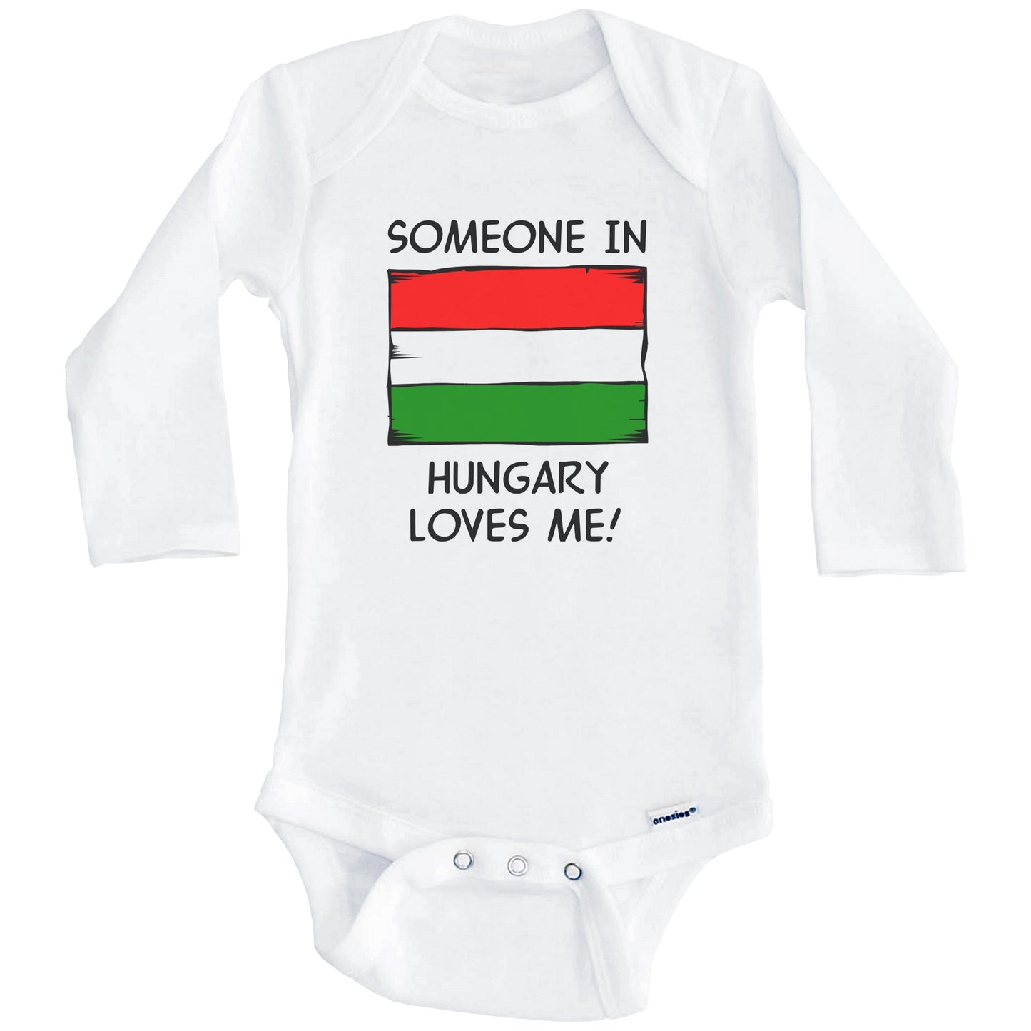 Someone In Hungary Loves Me Hungarian Flag Baby Onesie (Long Sleeves)