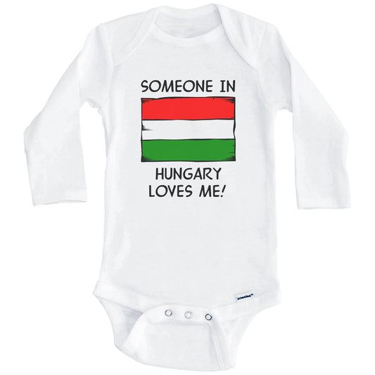 Someone In Hungary Loves Me Hungarian Flag Baby Onesie (Long Sleeves)