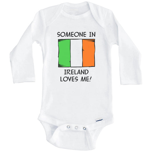 Someone In Ireland Loves Me Irish Flag Baby Onesie (Long Sleeves)