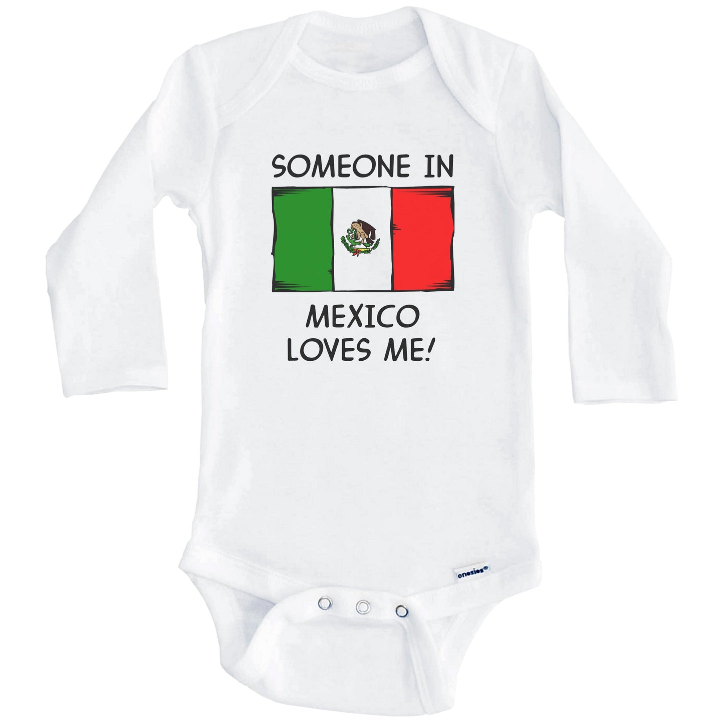 Someone In Mexico Loves Me Mexican Flag Baby Onesie (Long Sleeves)