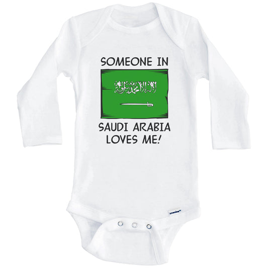 Someone In Saudi Arabia Loves Me Saudi Arabian Flag Baby Onesie (Long Sleeves)