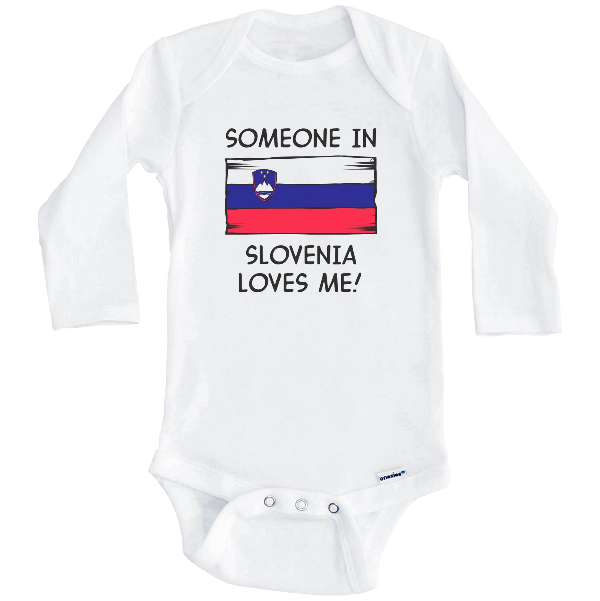 Someone In Slovenia Loves Me Slovenian Flag Baby Onesie (Long Sleeves)