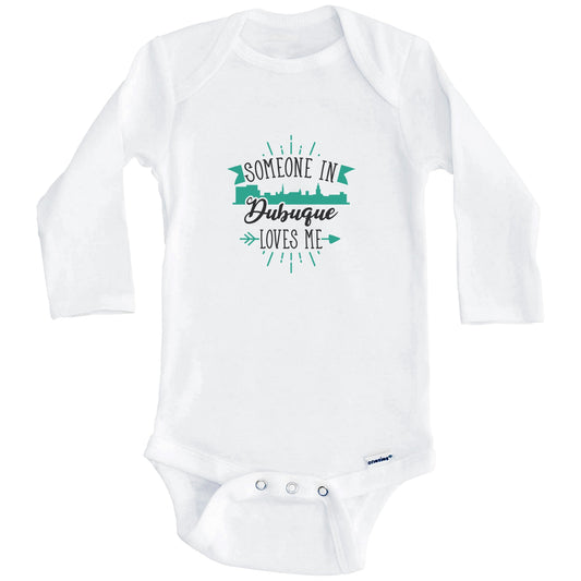 Someone In Dubuque Loves Me Dubuque IA Skyline Baby Onesie (Long Sleeves)