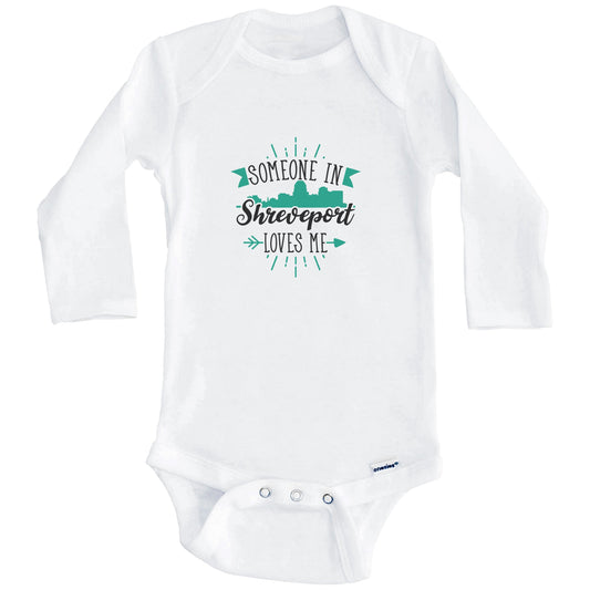 Someone In Shreveport Loves Me Shreveport LA Skyline Baby Onesie (Long Sleeves)