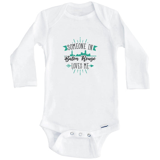 Someone In Baton Rouge Loves Me Baton Rouge LA Skyline Baby Onesie (Long Sleeves)