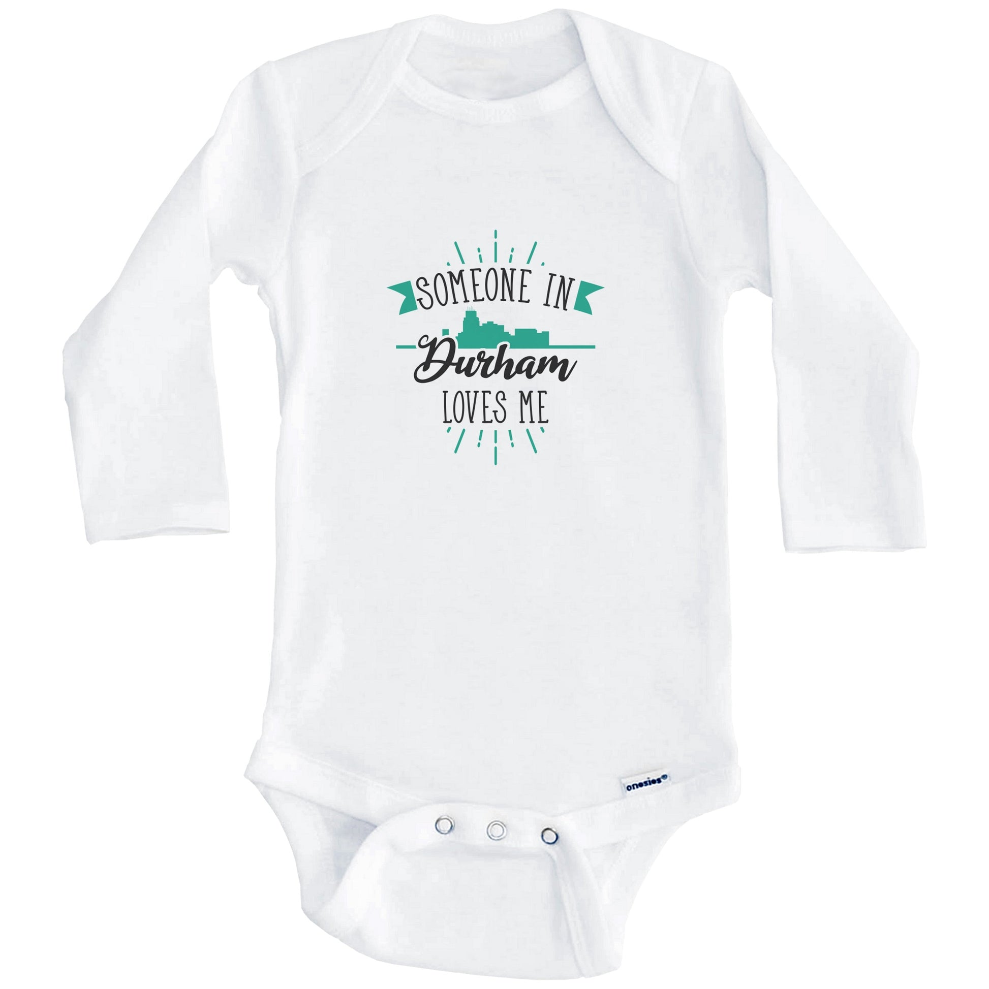 Someone In Durham Loves Me Durham NC Skyline Baby Onesie (Long Sleeves)
