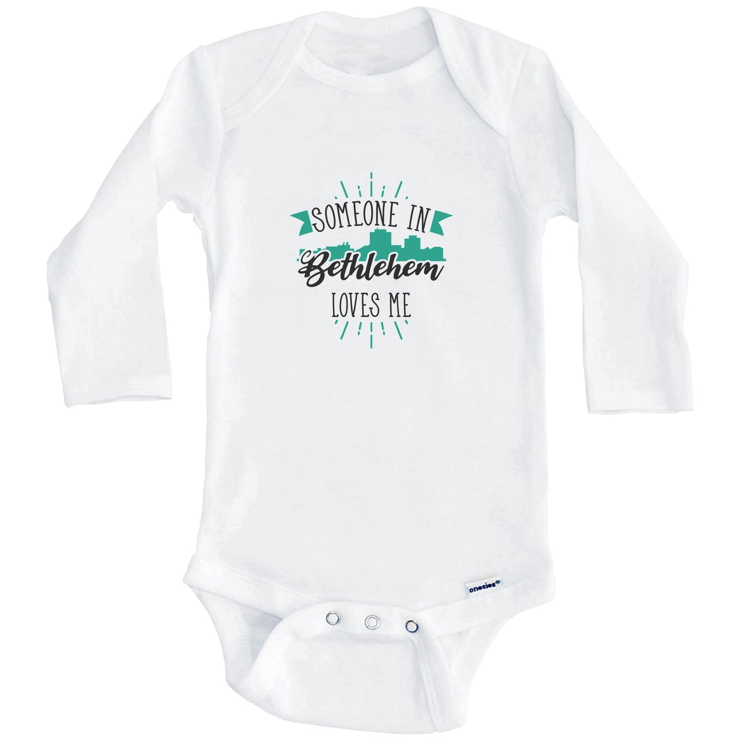 Someone In Bethlehem Loves Me Bethlehem PA Skyline Baby Onesie (Long Sleeves)