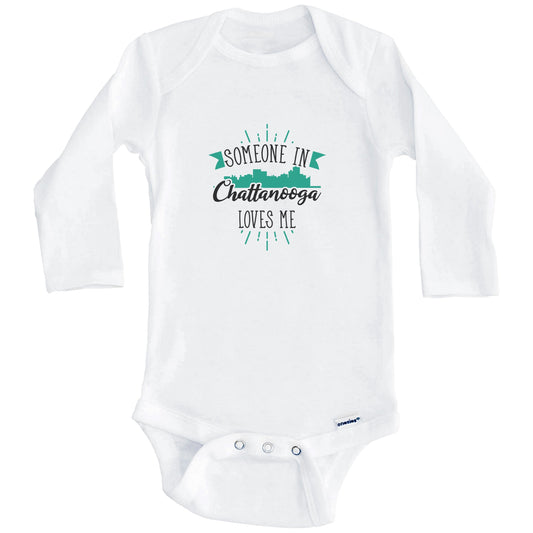 Someone In Chattanooga Loves Me Chattanooga TN Skyline Baby Onesie (Long Sleeves)