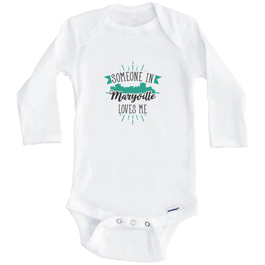 Someone In Maryville Loves Me Maryville TN Skyline Baby Onesie (Long Sleeves)