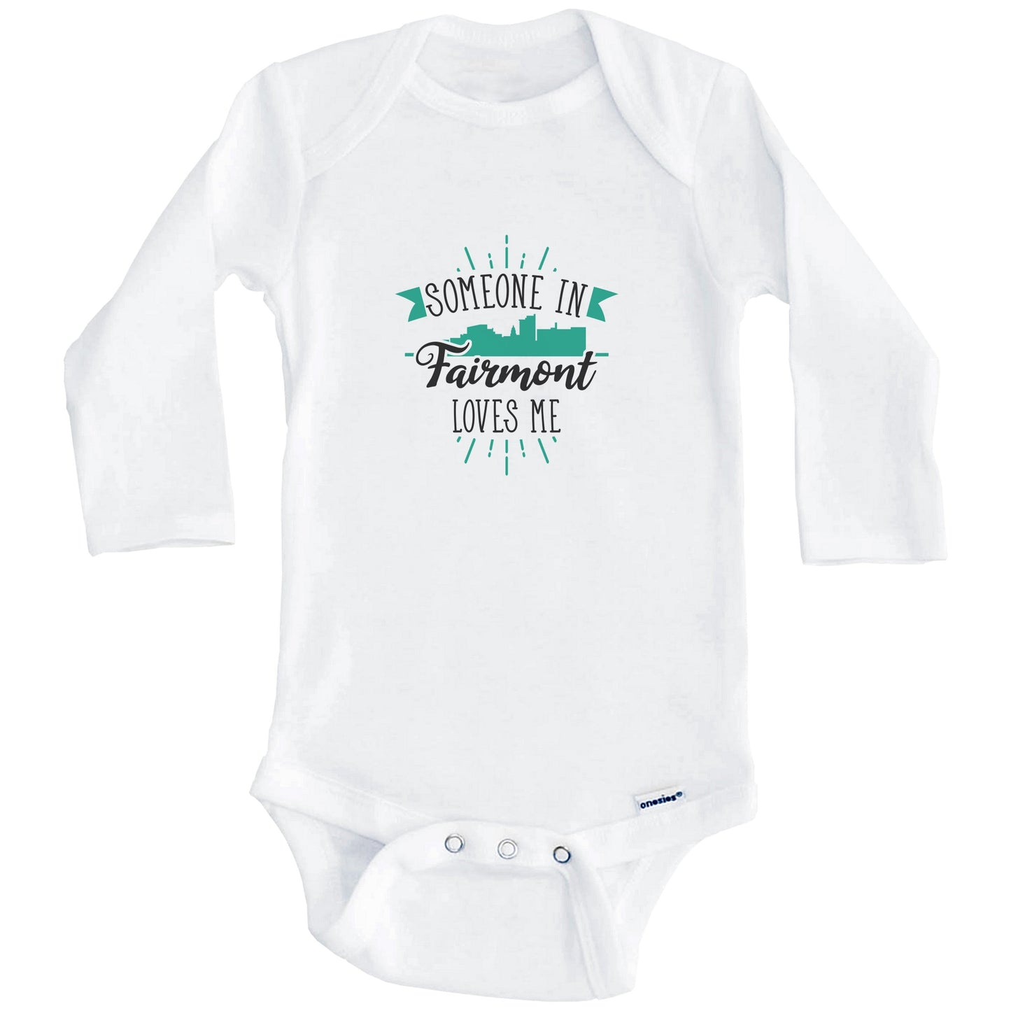 Someone In Fairmont Loves Me Fairmont WV Skyline Baby Onesie (Long Sleeves)