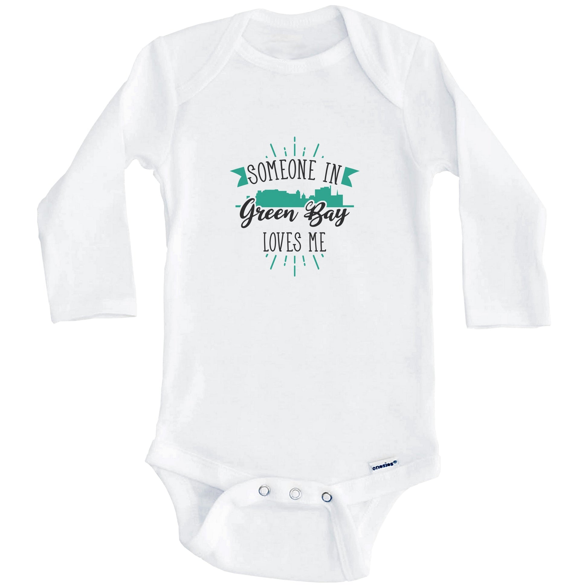 Someone In Green Bay Loves Me Green Bay WI Skyline Baby Onesie (Long Sleeves)