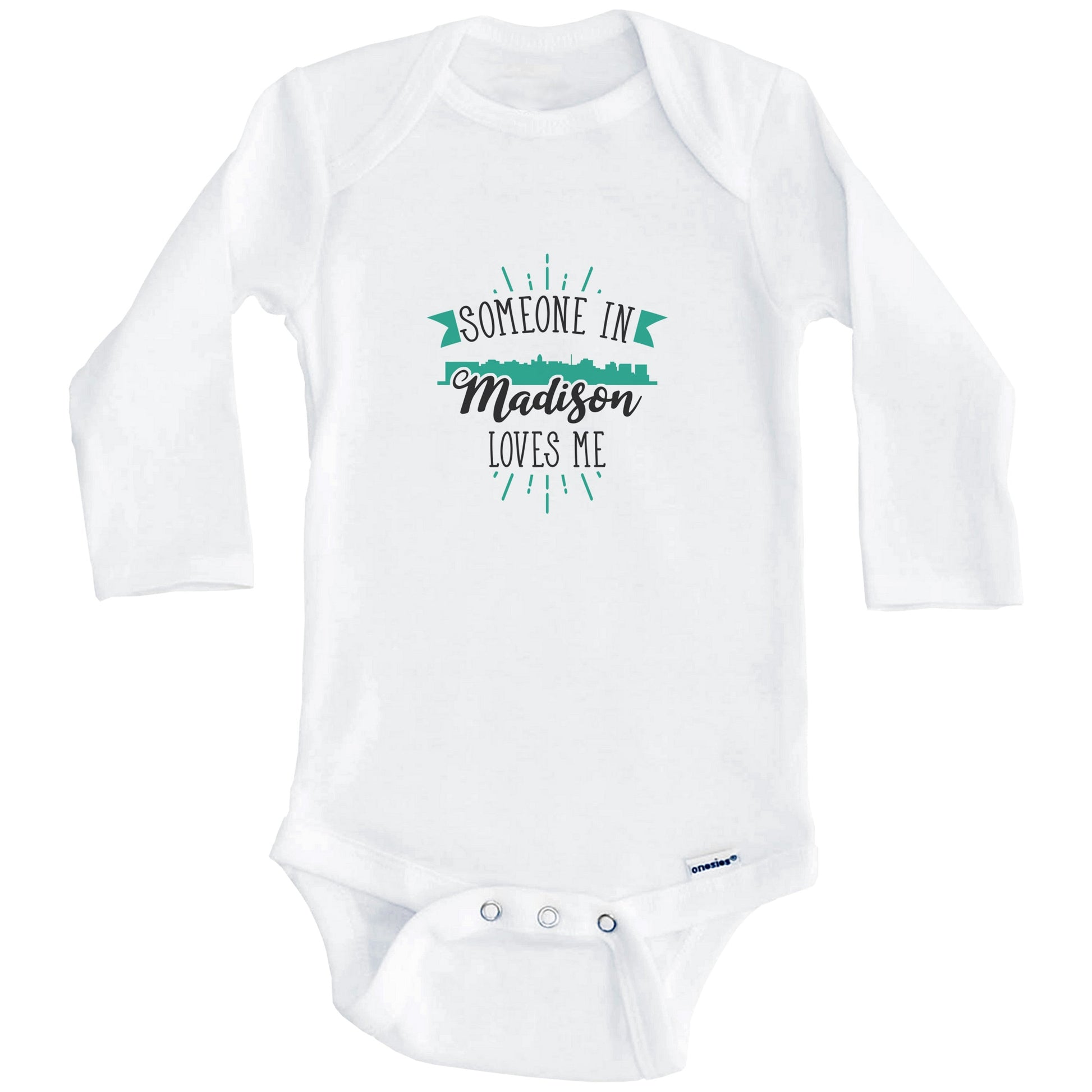 Someone In Madison Loves Me Madison WI Skyline Baby Onesie (Long Sleeves)