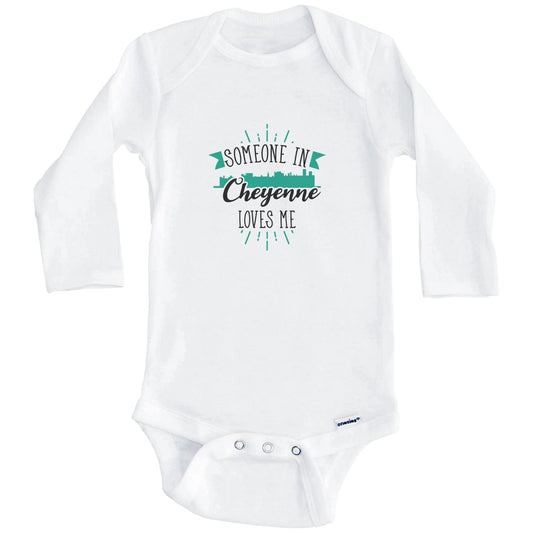 Someone In Cheyenne Loves Me Cheyenne WY Skyline Baby Onesie (Long Sleeves)