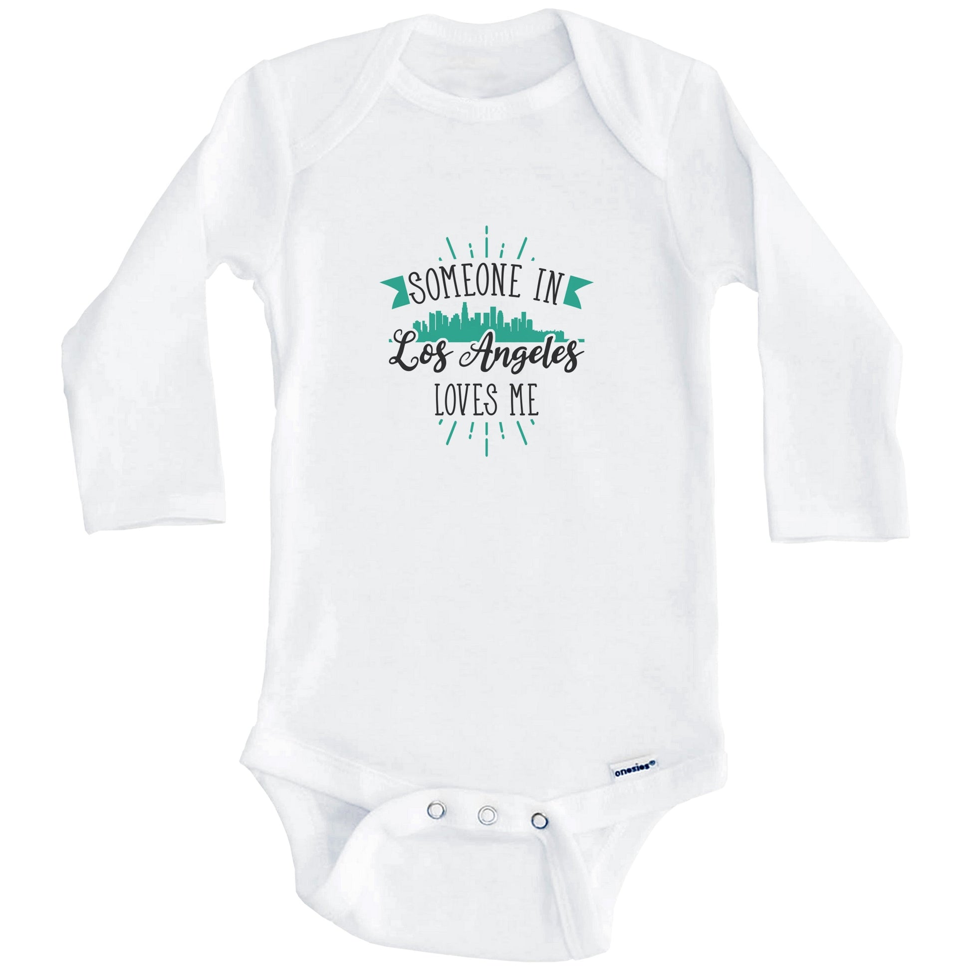 Someone In Los Angeles Loves Me Los Angeles CA Skyline Baby Onesie (Long Sleeves)