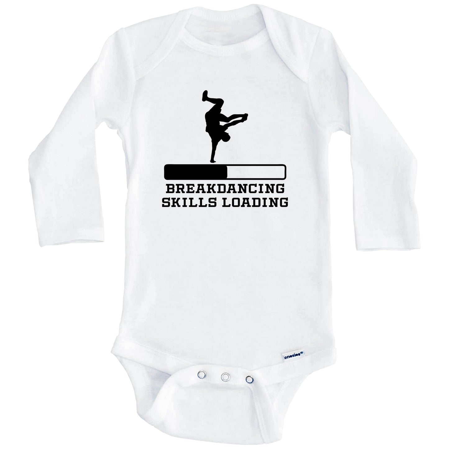 Breakdancing Skills Loading Funny Breakdancer Humor Baby Onesie (Long Sleeves)