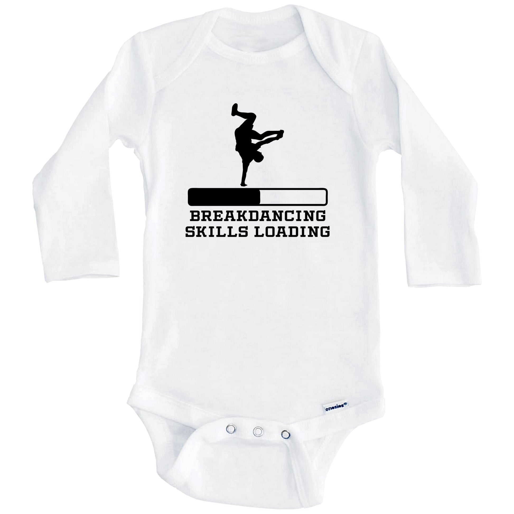 Breakdancing Skills Loading Funny Breakdancer Humor Baby Onesie (Long Sleeves)