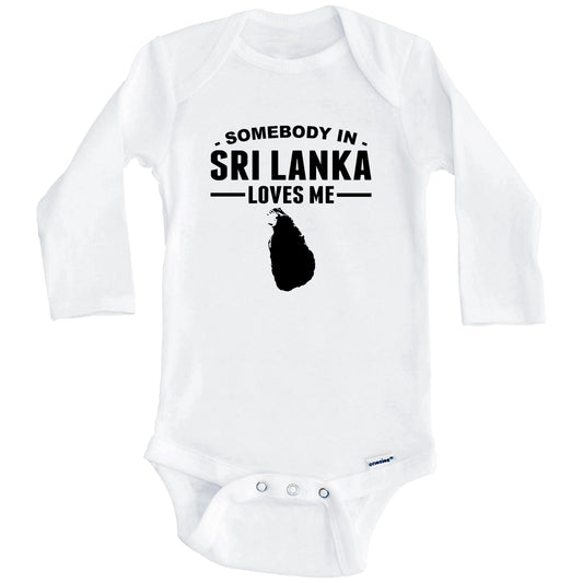 Somebody In Sri Lanka Loves Me Baby Onesie (Long Sleeves)