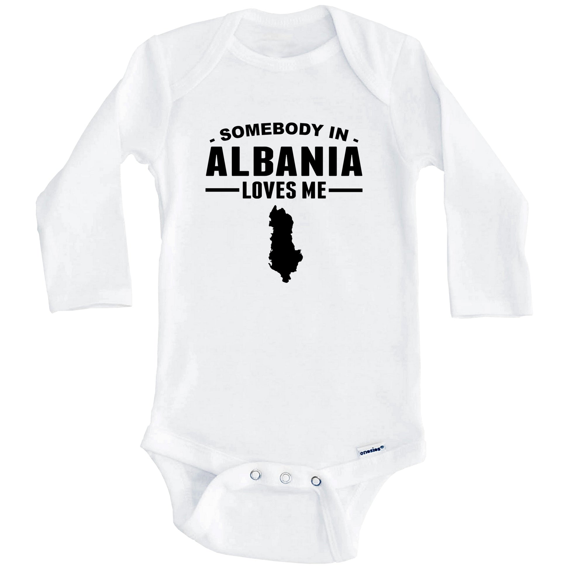Somebody In Albania Loves Me Baby Onesie (Long Sleeves)