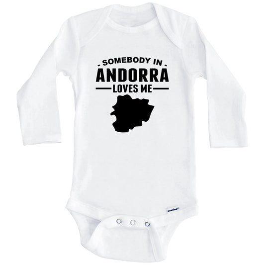 Somebody In Andorra Loves Me Baby Onesie (Long Sleeves)