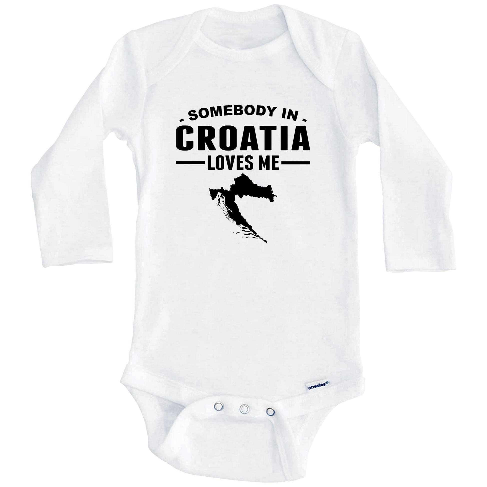 Somebody In Croatia Loves Me Baby Onesie (Long Sleeves)
