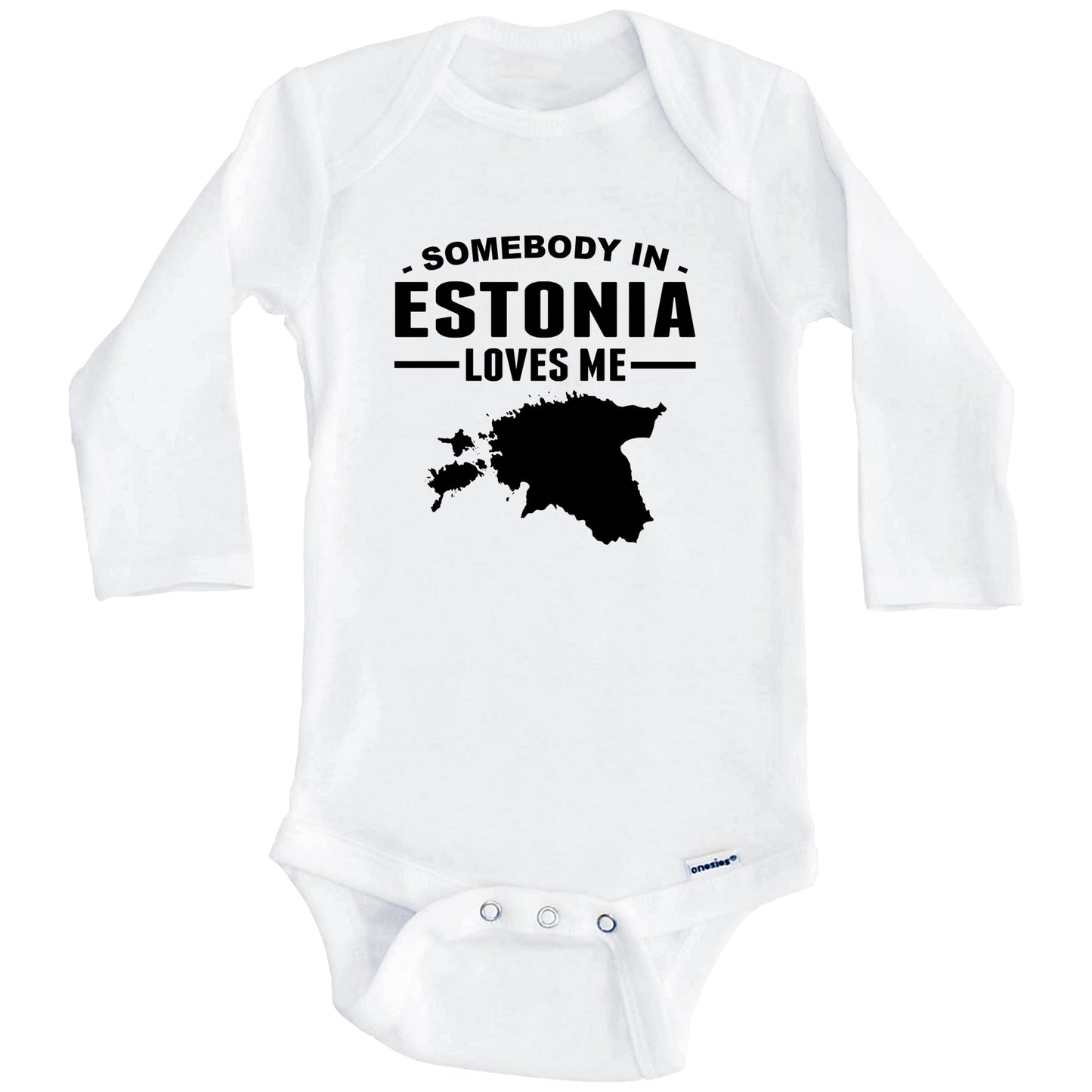 Somebody In Estonia Loves Me Baby Onesie (Long Sleeves)