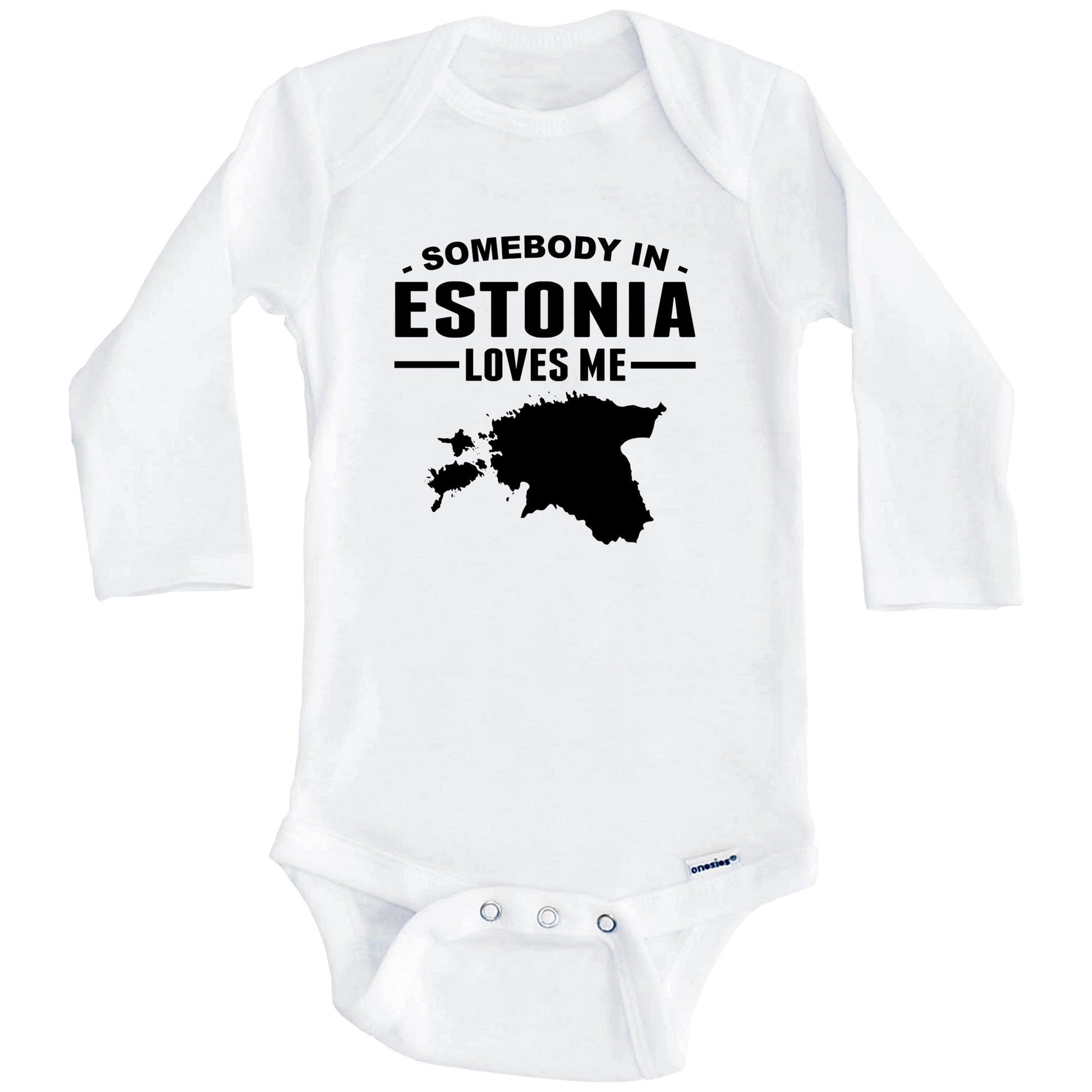 Somebody In Estonia Loves Me Baby Onesie (Long Sleeves)