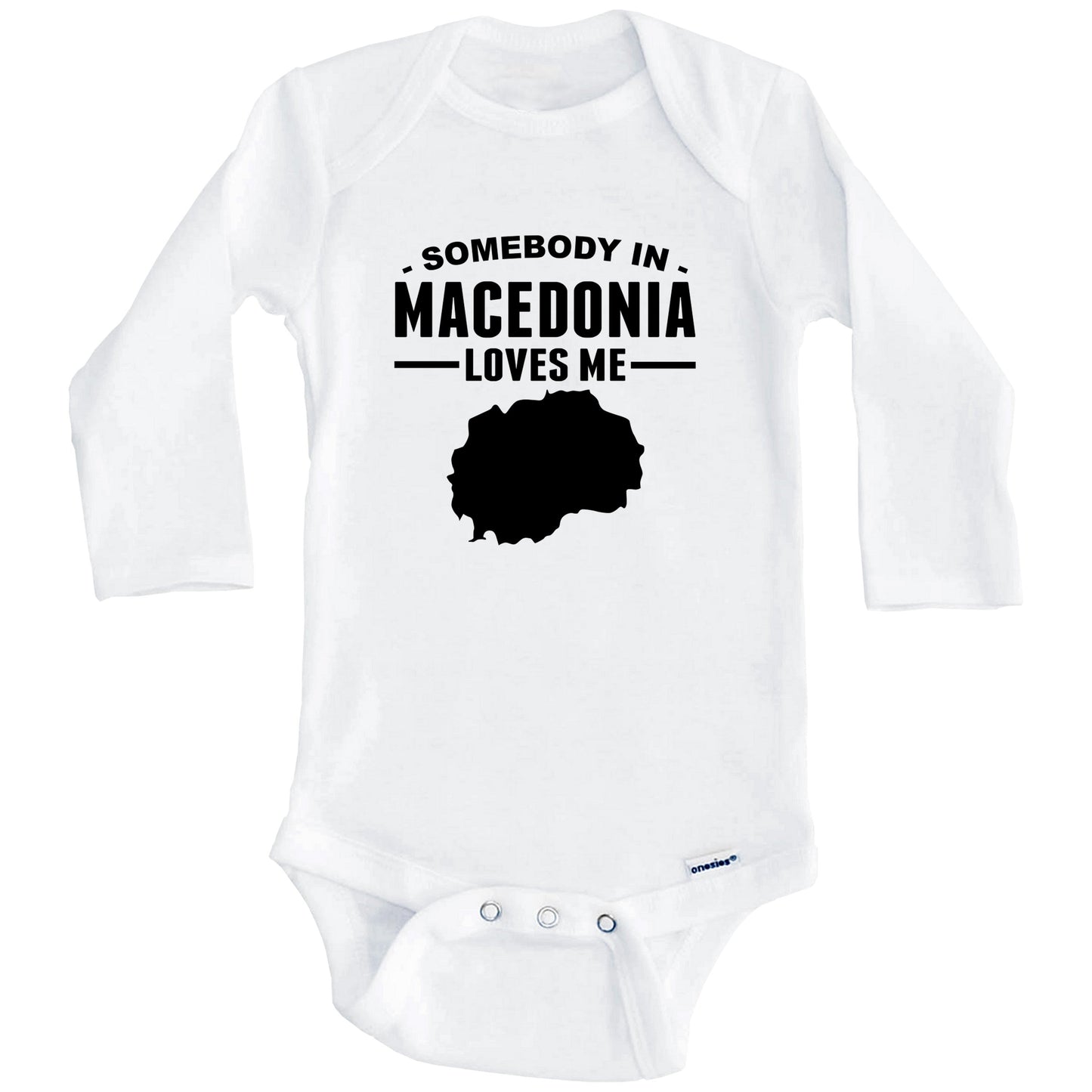 Somebody In Macedonia Loves Me Baby Onesie (Long Sleeves)