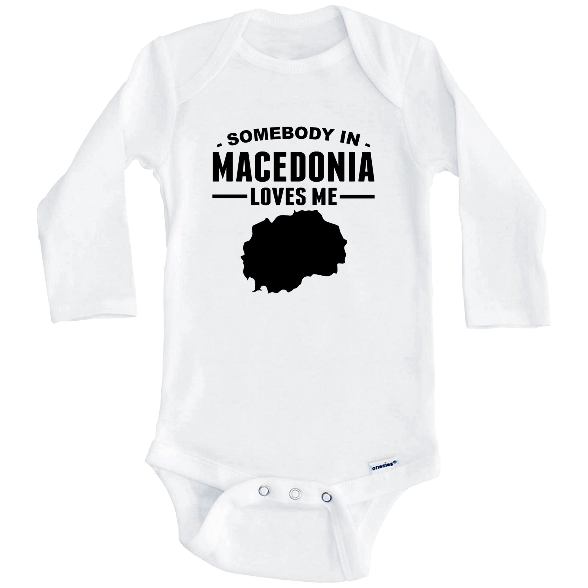 Somebody In Macedonia Loves Me Baby Onesie (Long Sleeves)