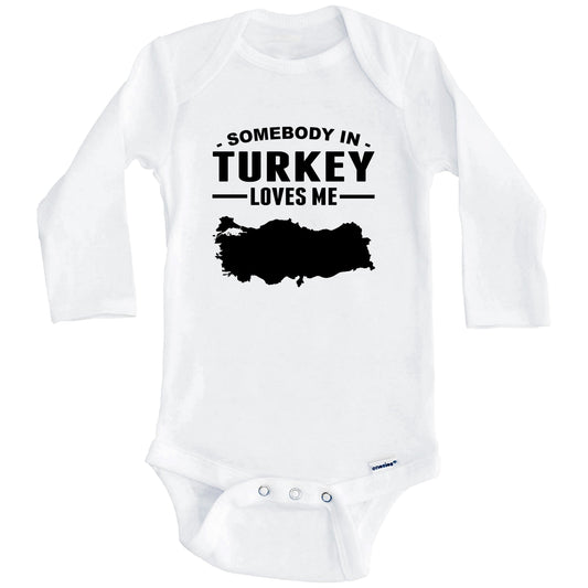 Somebody In Turkey Loves Me Baby Onesie (Long Sleeves)