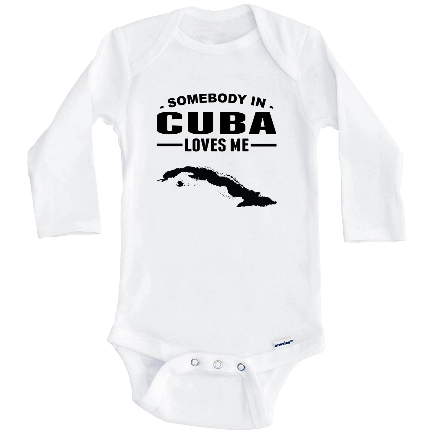 Somebody In Cuba Loves Me Baby Onesie (Long Sleeves)