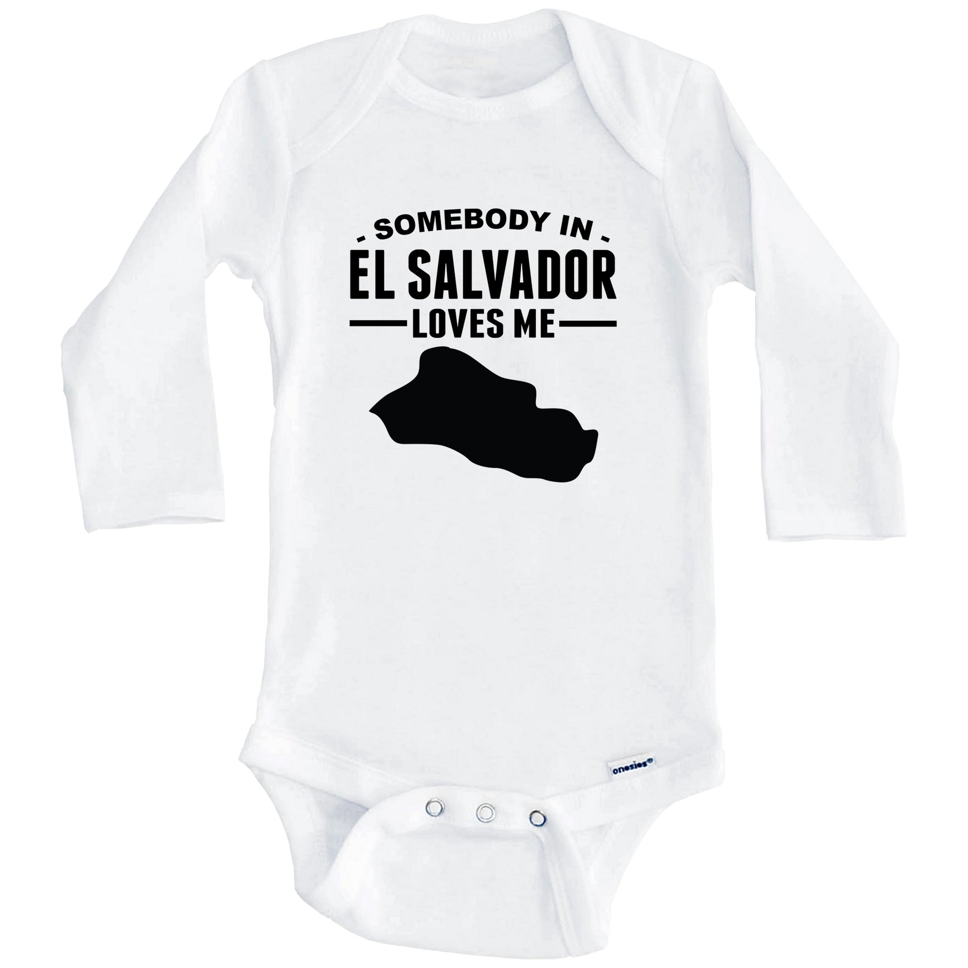 Somebody In El Salvador Loves Me Baby Onesie (Long Sleeves)