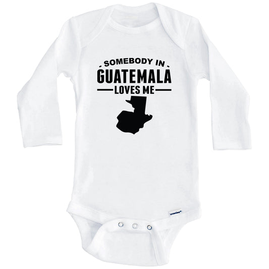 Somebody In Guatemala Loves Me Baby Onesie (Long Sleeves)