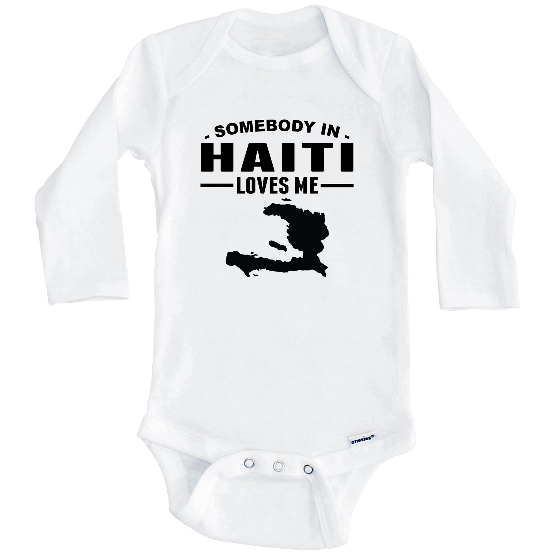 Somebody In Haiti Loves Me Baby Onesie (Long Sleeves)