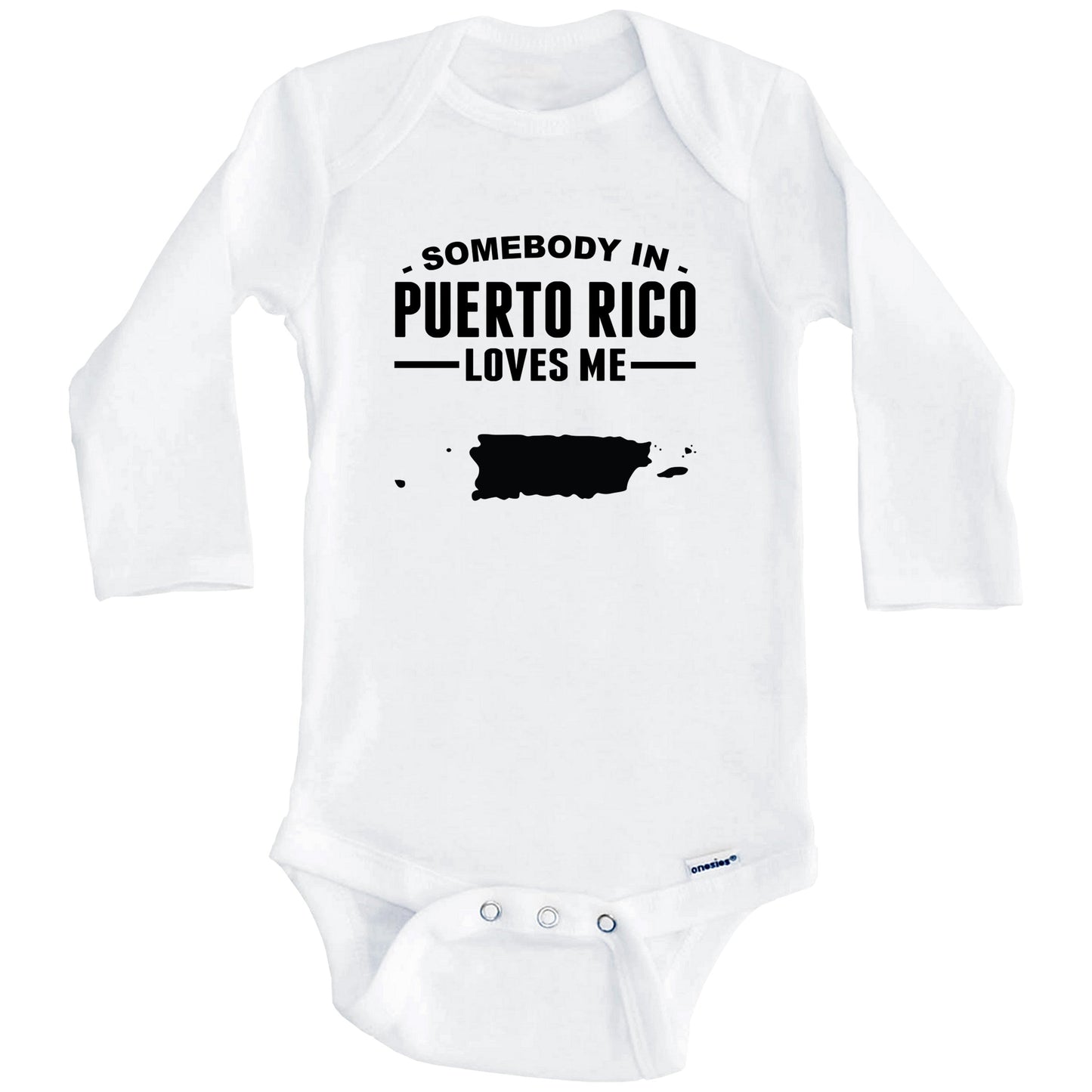 Somebody In Puerto Rico Loves Me Baby Onesie (Long Sleeves)