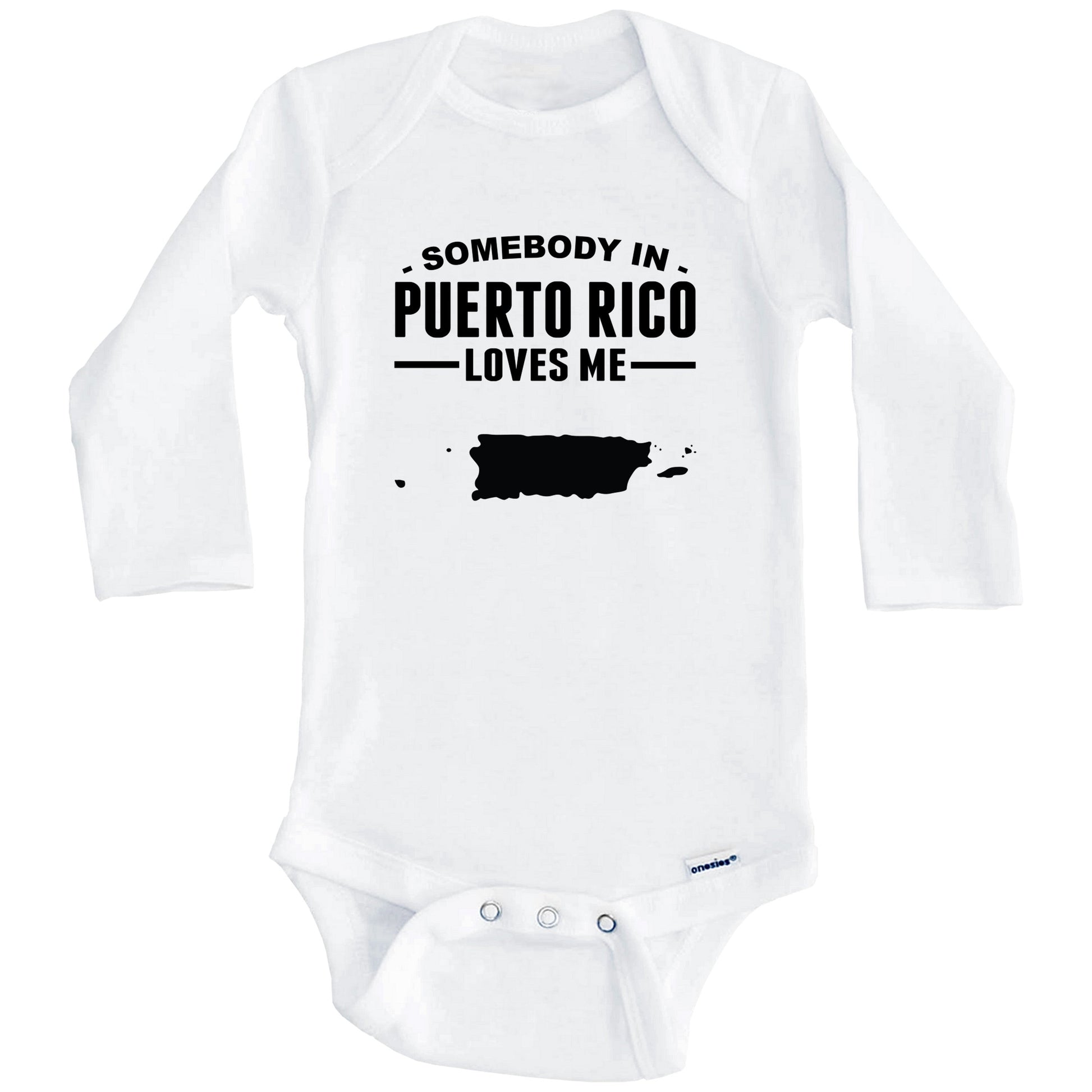 Somebody In Puerto Rico Loves Me Baby Onesie (Long Sleeves)