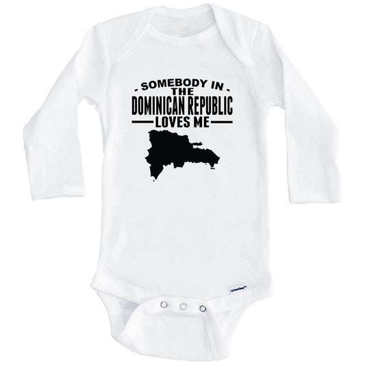 Somebody In The Dominican Republic Loves Me Baby Onesie (Long Sleeves)