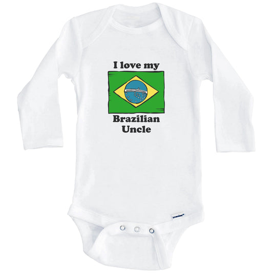 I Love My Brazilian Uncle Brazil Flag Niece Nephew Baby Onesie (Long Sleeves)