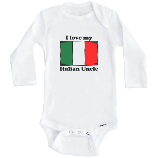 I Love My Italian Uncle Italy Flag Niece Nephew Baby Onesie (Long Sleeves)