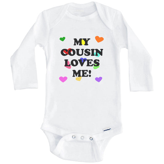 My Cousin Loves Me Cute Baby Onesie (Long Sleeves)