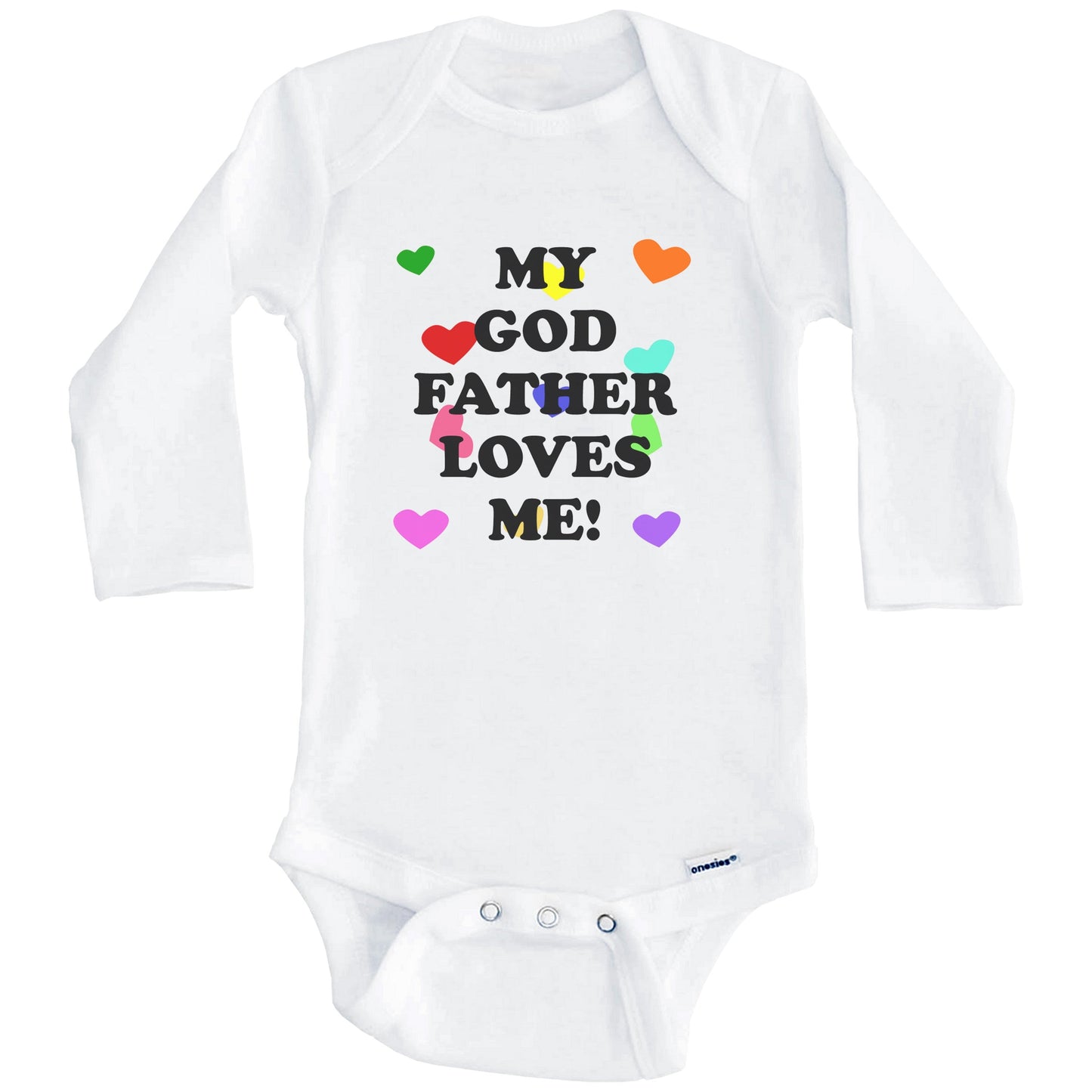 My Godfather Loves Me Cute Godchild Baby Onesie (Long Sleeves)