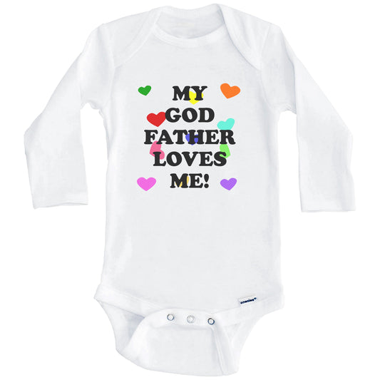 My Godfather Loves Me Cute Godchild Baby Onesie (Long Sleeves)