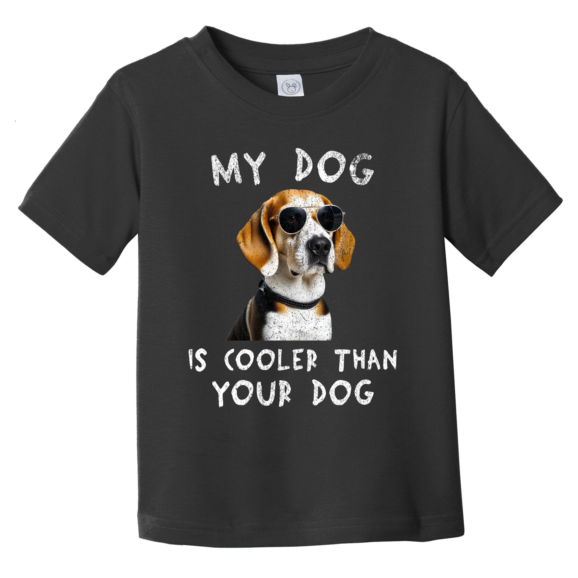 Beagle My Dog Is Cooler Than Your Dog Funny Dog Owner Infant Toddler T-Shirt