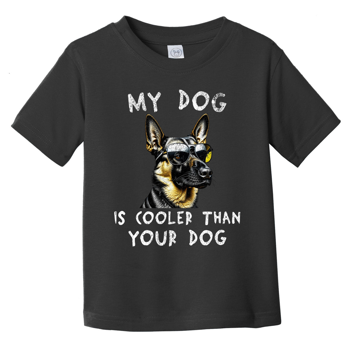 German Shepherd My Dog Is Cooler Than Your Dog Funny Dog Owner Infant Toddler T-Shirt