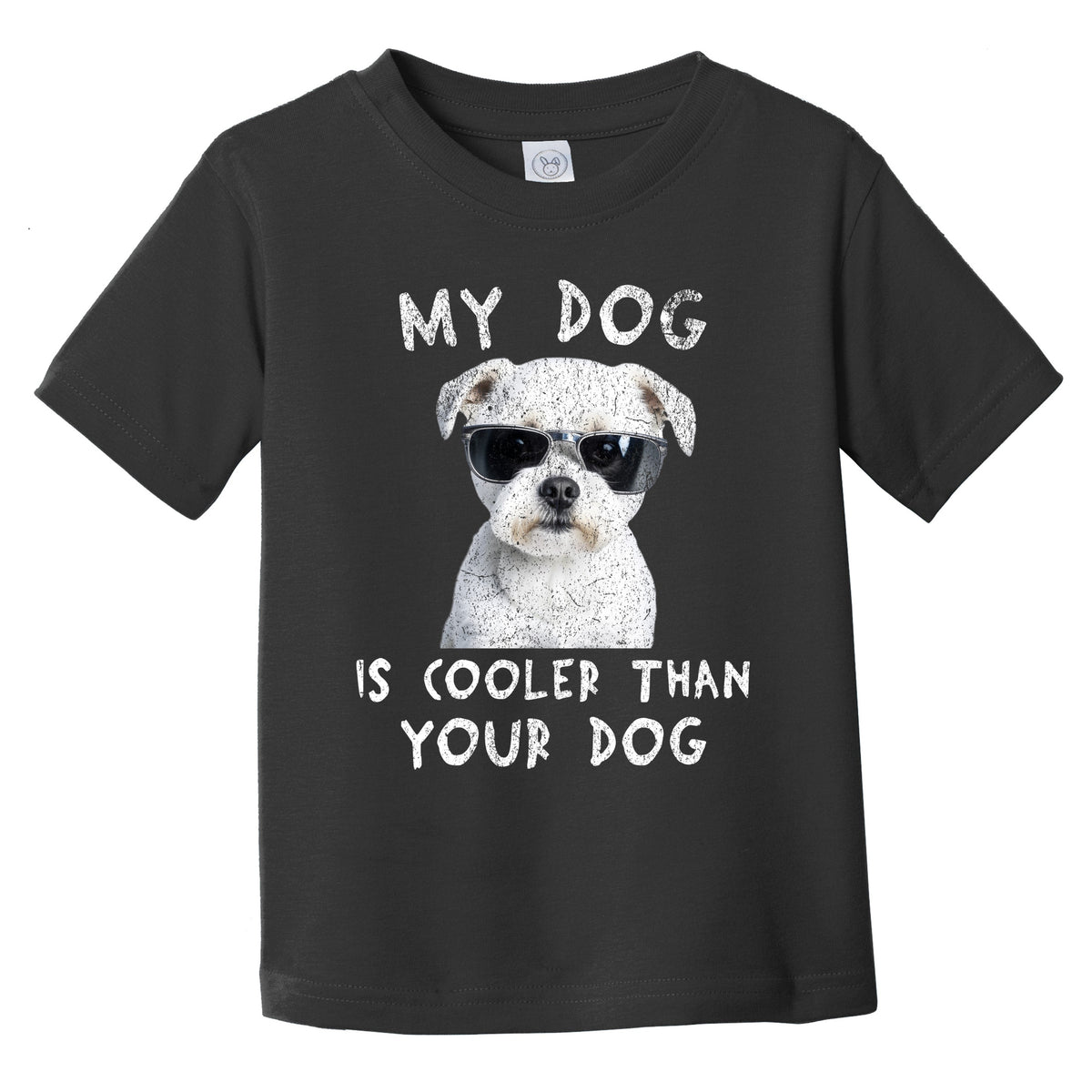 Maltese My Dog Is Cooler Than Your Dog Funny Dog Owner Infant Toddler T-Shirt