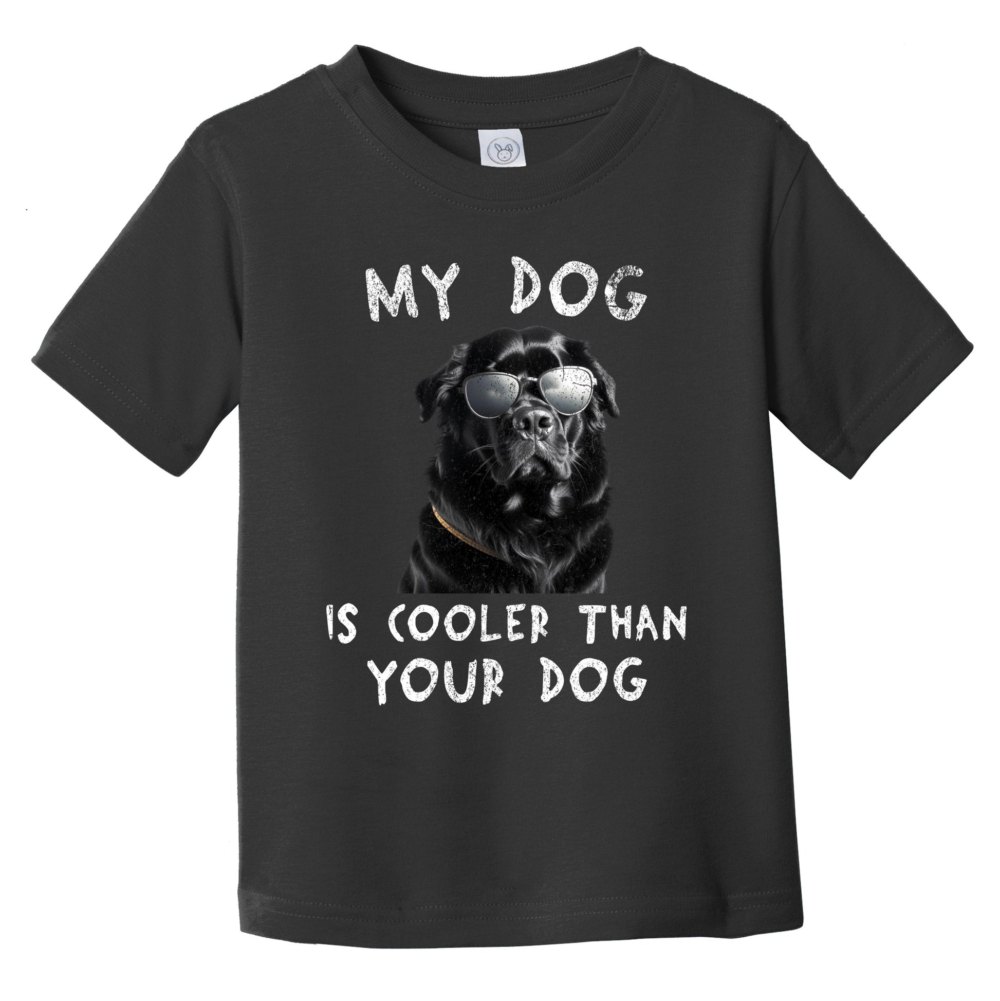 Newfoundland My Dog Is Cooler Than Your Dog Funny Dog Owner Infant Toddler T-Shirt