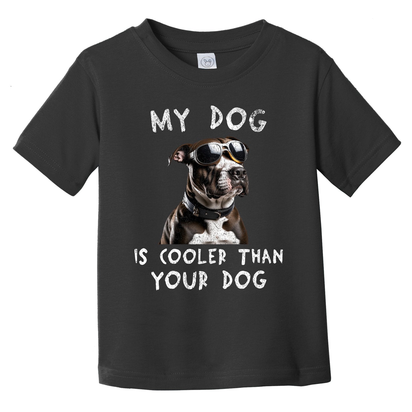 Pit Bull My Dog Is Cooler Than Your Dog Funny Dog Owner Infant Toddler T-Shirt